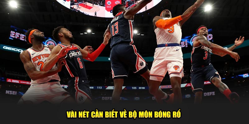 Vài nét cần biết về bộ môn bóng rổ 