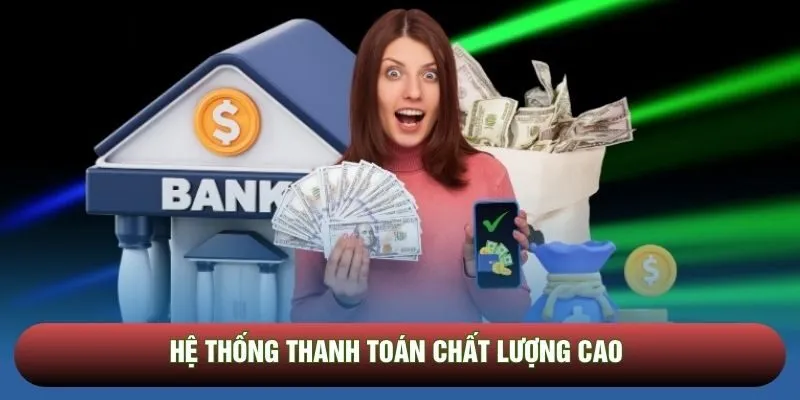 Hệ thống thanh toán chất lượng cao