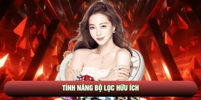 Tính năng bộ lọc hữu ích