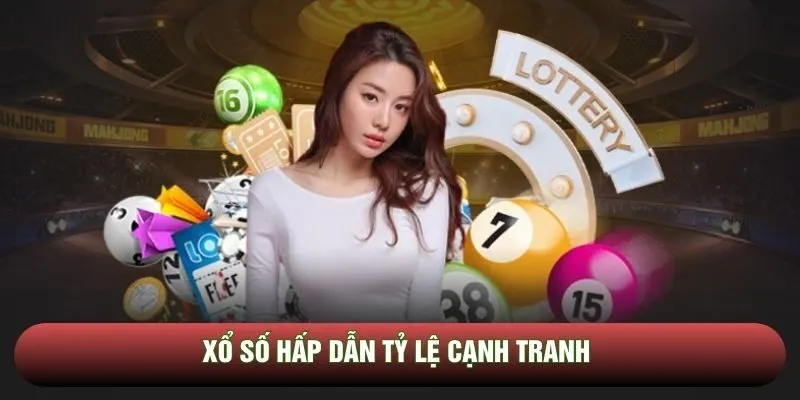 Xổ số hấp dẫn tỷ lệ cạnh tranh
